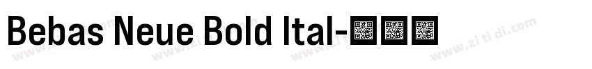 Bebas Neue Bold Ital字体转换 Bebas Neue Bold Ital字体转换